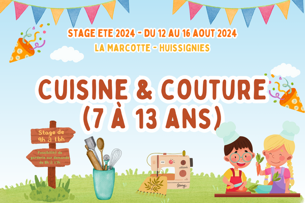 Stage couture et cuisine du 12 au 16 août 2024 (7 à 13 ans)