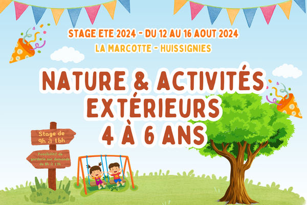 Mini stage "Nature & activités extérieurs" du 12 au 16 août 2024 (4 à 6 ans)